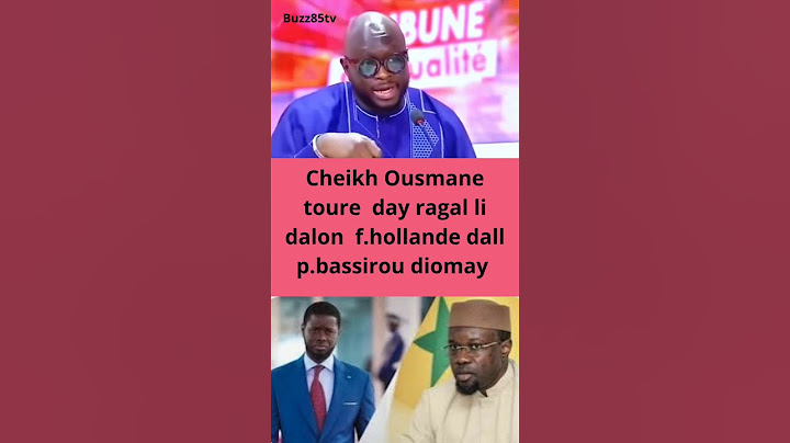 cheikh Ousmane toure presidente bassirou diomay bou moytowul li dalon f.hollande mukoy dall