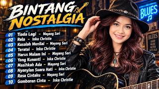 Download lagu bintang nostalgia cover blues INKA CHRISTY, MAYANG SARI Paling Enak