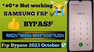 Samsung FRP Bypass 2023 Android 13 New Update | *#0*# Method Not Working Fix