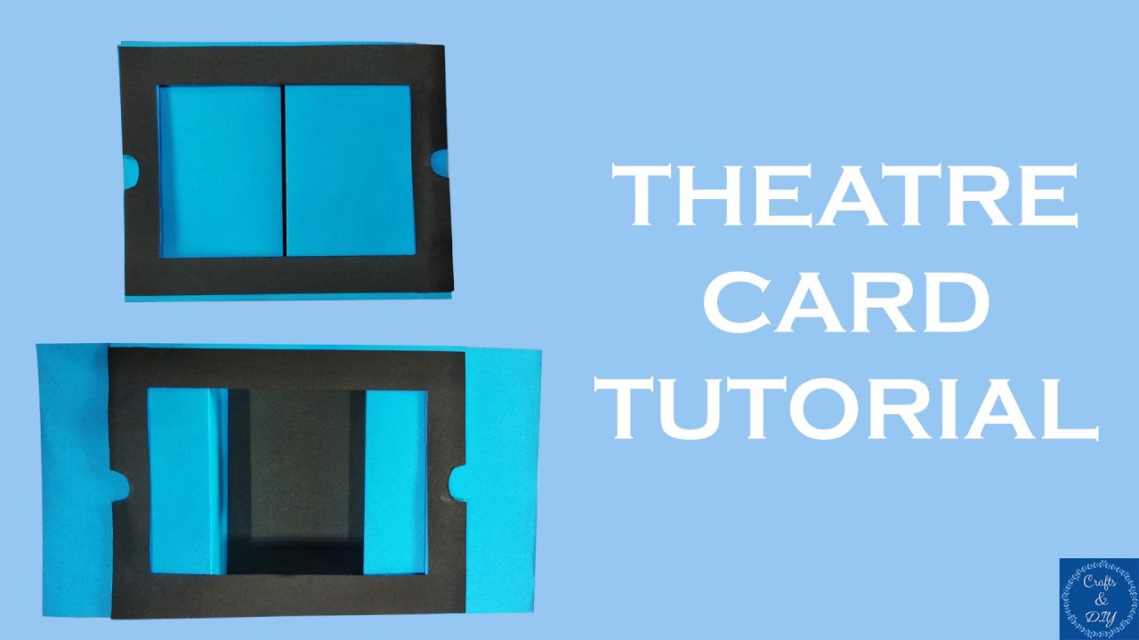 THEATRE CARD TURORIAL Scrapbook Card Ideas Crafts & DIY YouTube