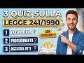 3 quiz commentati relativi alla Legge 241/1990