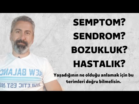 Semptom SEMPTOM, SENDROM, BOZUKLUK, HASTALIK NEDİR? - YouTube