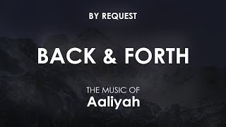 Download Lagu Back \u0026 Forth | Aaliyah MP3