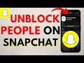 How to Unblock People on Snapchat - iPhone &amp; Android