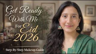Get Ready With Me for Eid 💄✨ | Easy Soft Glam Eid Look 2026 screenshot 2