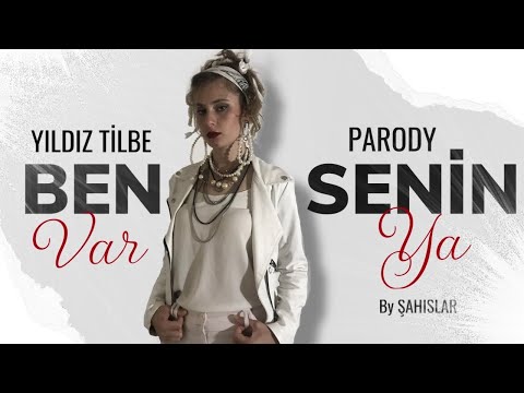 Şahıslar Parodi ( Yıldız Tilbe - Ben Senin Var Ya )