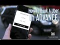 How To Book/Schedule An Uber In Advance