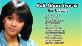 Ria Angelina Full Album Lawas | Kompilasi Lagu Nostalgia Terpopuler Ria Angellina