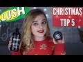 MY TOP 5 LUSH CHRISTMAS PRODUCTS • Melody Collis