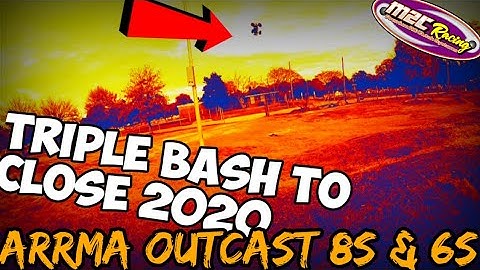 Triple Bash to Close 2020 Arrma Outcast 8s 800kv, Outcast 6s M2C Upgrades