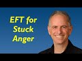 EFT for Releasing Stuck Anger (with an Ex or Anyone Who's Wronged You)