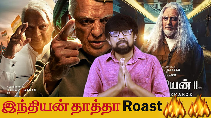 'Indian 2' Roast 🔥🔥 'இந்தியன் 2' திரைப்பட விமர்சனம் | Shankar - Kamalhaasan, Siddharth - Anirudh