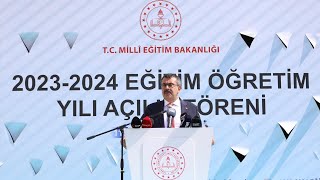 Millî Eğitim Bakanı Yusuf Tekin’in 2023 - 2024 Eğitim Öğretim Yılı Açılış Töreni Konuşması