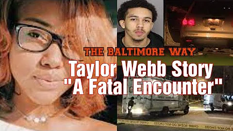 Taylor Webb Story "A Fatal Encounter" |THE BALTIMO...