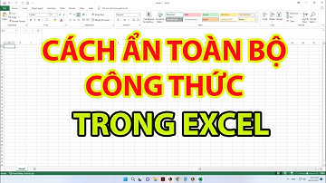 Cách Ẩn Công Thức Trong Excel | Cách Giấu Công Thức Trong Excel