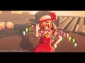 【東方MMD】フランちゃんで『アンノウン・マザーグース』【4K-60FPS】