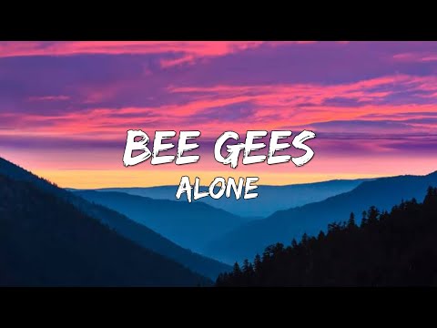 Bee Gees - Alone