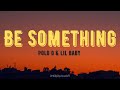 Polo G - Be Something (Lyrics) ft. Lil Baby