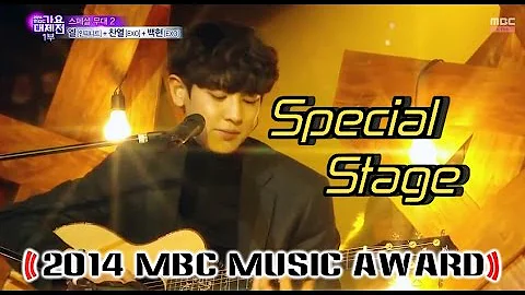 [2014 MBC Music Award] EXO Chanyeol & BaekHyun & INFINITE L - Jewelry box in my heart 20141231