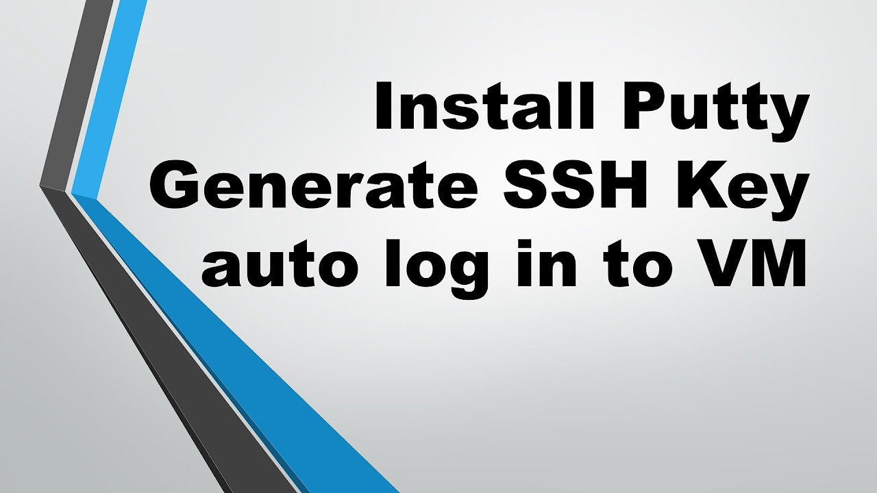คำสั่ง ssh  New Update  Install putty and generate ssh key to auto log in to Ubuntu server 14