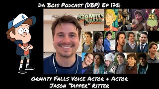 Jason “Dipper” Ritter Gravity Falls Voice Actor + Actor Interview DBP: 175