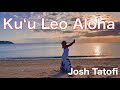 Ku'u Leo Aloha クウレオアロハ