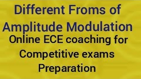 Different Forms of Amplitude Modulation|trb, gate,isro,tneb ae,tancet preparation| #ECETutor