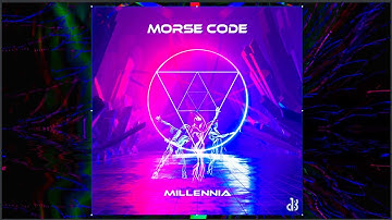 Morse Code - Millennia [Official Video]