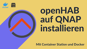 openHAB 2.5 auf QNAP installieren 🔧 via Container Station über Docker 💡