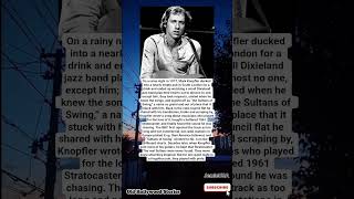 The Night Mark Knopfler Accidentally Found the Sultans of Swing