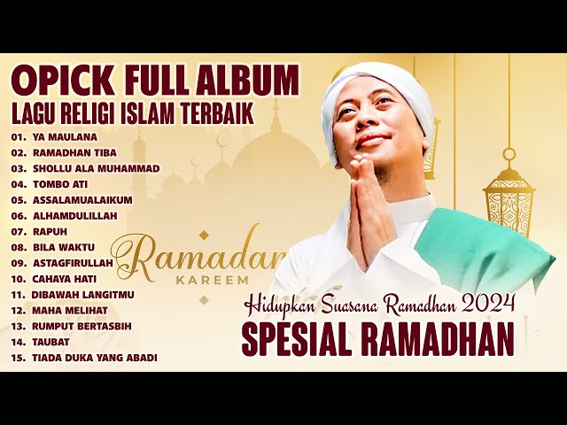 Opick Full Album Pilihan Terbaik - Koleksi Lagu Religi Islam Terpopuler Spesial Bulan Ramadhan 2024 class=