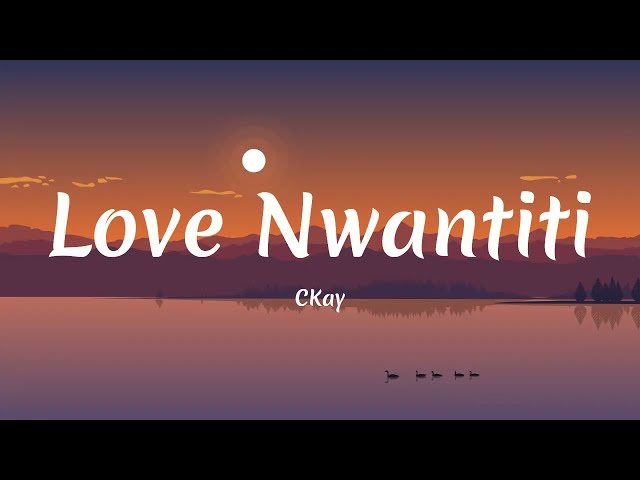 CKay - Love Nwantiti Remix ft. Joeboy u0026 Kuami Eugene (Lyrics) class=