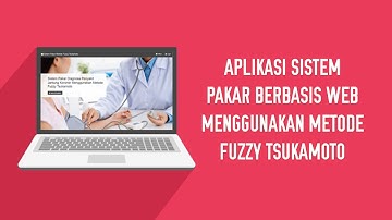 Aplikasi Sistem Pakar Berbasis Web Menggunakan Metode Fuzzy Tsukamoto