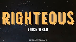 Juice WRLD - Righteous (Lyrics)