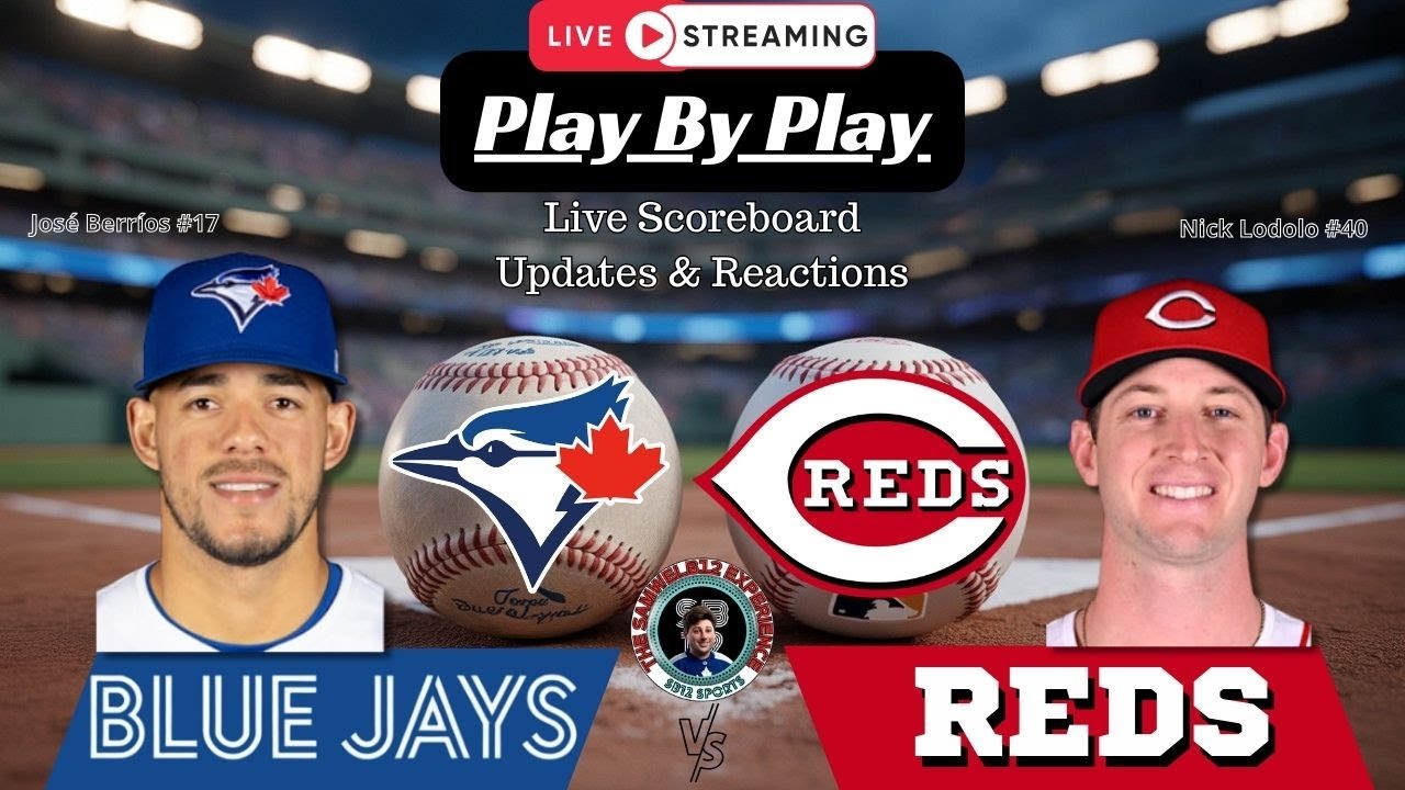 🧢 LIVE: Toronto Blue Jays vs Cincinnati Reds MLB Showdown & Reactions!