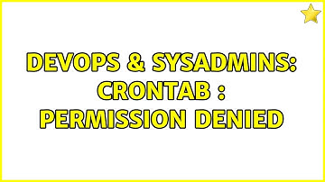 DevOps & SysAdmins: Crontab : Permission denied (3 Solutions!!)