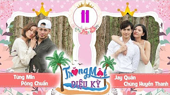 TRĂNG MẬT DIỆU KỲ #11 FULL|Chúng Huyền Thanh viết thư tay cho Jay Quân - Pông Chuẩn khóc vì Tùng Min TRĂNG MẬT DIỆU KỲ #11 FULL|Chúng Huyền Thanh viết thư tay cho Jay Quân - Pông Chuẩn khóc vì Tùng Min