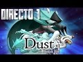 DIRECTO 1 || DUST: AN ELYSIAN TAIL #alexelzorro