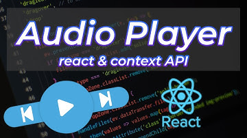 Learn React & Context API by Making an Audio Player