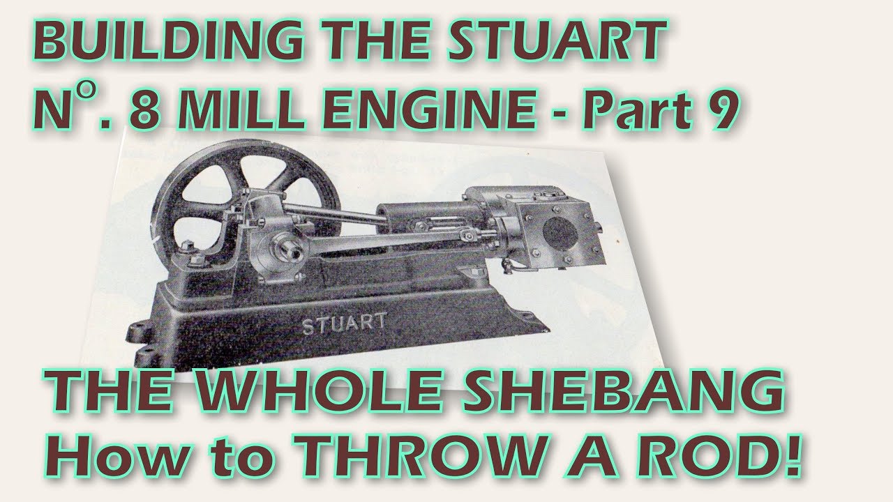 Building the Stuart Turner Number 8 Mill Engine Part 9 How to throw