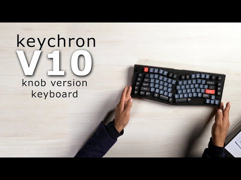 Keychron V10 Swappable Knob Version keyboard | Unboxing & Preview