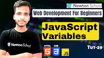 JavaScript Variables  | Web Development for Beginners| Game Of Codes| Newton School | Curious Vian