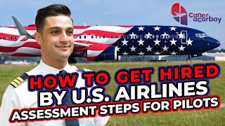 Ultimate Pilot Interview Guide for the U.S. Airlines: Assessment Steps