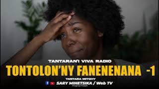 Tantara Malagasy - TONTOLON'NY FANENENANA (Tantara VIVA Radio) Fizarana Voalohany