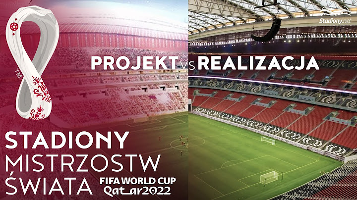 Stadiony Mistrzostw Świata w Katarze 2022: Projekt vs Realizacja