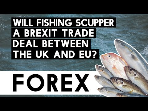 FOREX - Will Fishing Be The Boot To The Throat For A Brexit Trade Deal? GBP Looking Bleak!