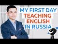 My first day teaching English in Russia | Concerns and Advice