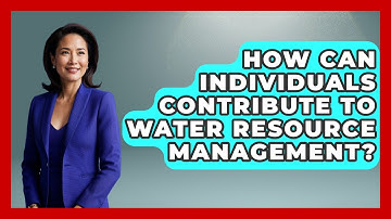How Can Individuals Contribute To Water Resource Management? - The Geography Atlas