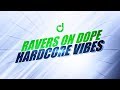 Ravers on dope  hardcore vibes 2001