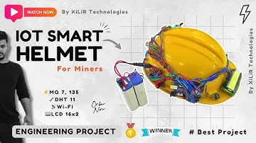 IOT Smart Helmet for Miners working in Hazardous Area | Safety Helmet Project
